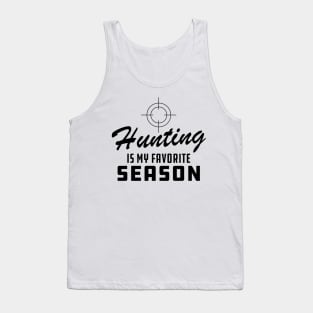 Hunting Is My Favorite Season Tank Top